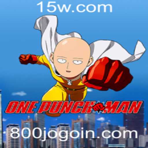 OnePunchMan: Uma Nova Experiência Gaming com a Palavra-Chave 800jogo